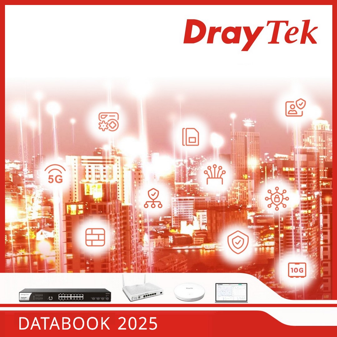 DrayTek DataBook 2025 – розширення пропозиції для побудови високопродуктивних рішень