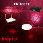 EN 18031 Certified and Aligned DrayTek Wireless Solutions